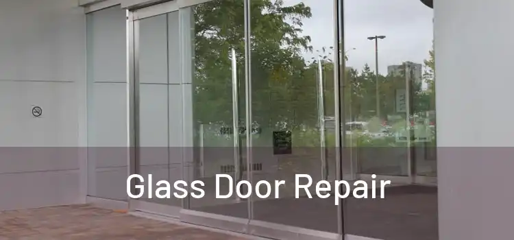  Glass Door Repair 