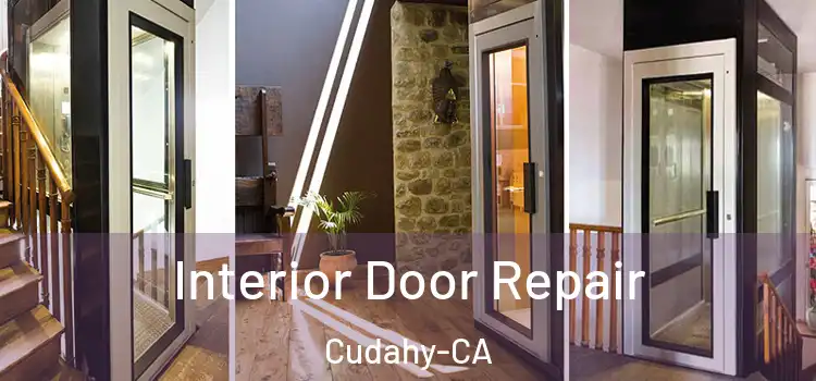  Interior Door Repair Cudahy-CA